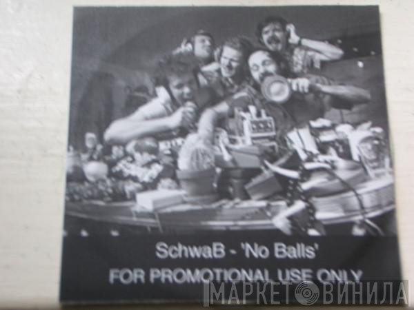 SchwaB - No Balls
