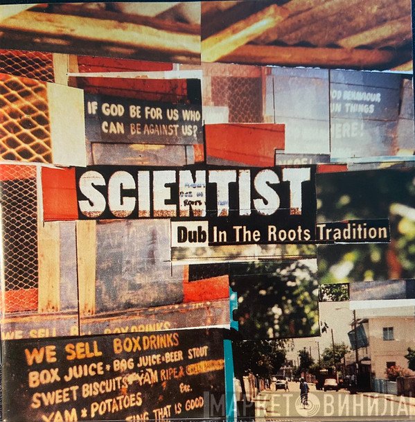 Scientist  - Dub In The Roots Tradition