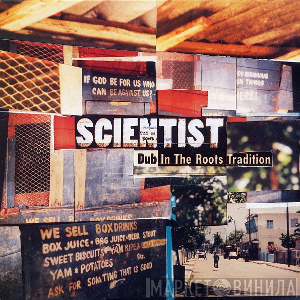 Scientist  - Dub In The Roots Tradition