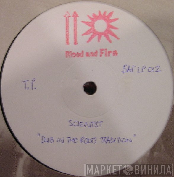 Scientist  - Dub In The Roots Tradition