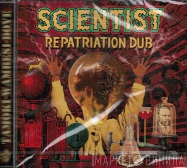 Scientist - Repatriation Dub