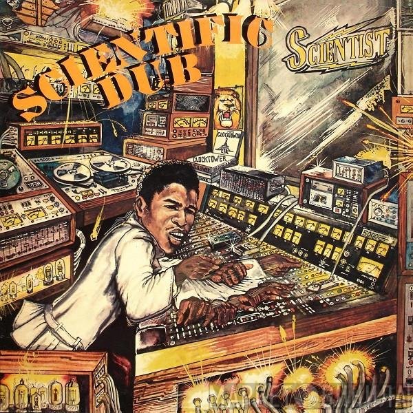 Scientist  - Scientific Dub
