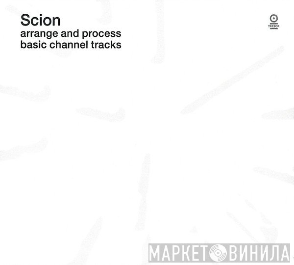 Scion  - Arrange And Process Basic Channel Tracks