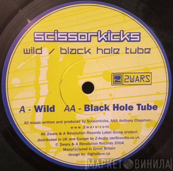 Scissorkicks - Wild / Black Hole Tube