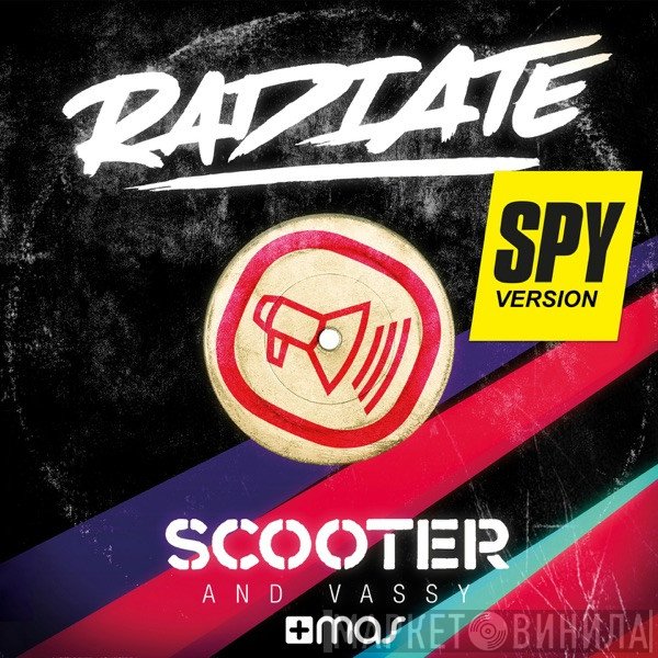 Scooter & Vassy  - Radiate (SPY Version)