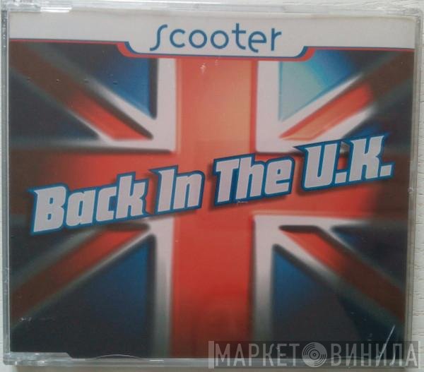 Scooter  - Back In The U.K.
