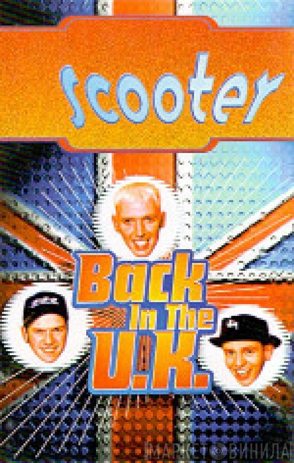 Scooter  - Back In The U.K.