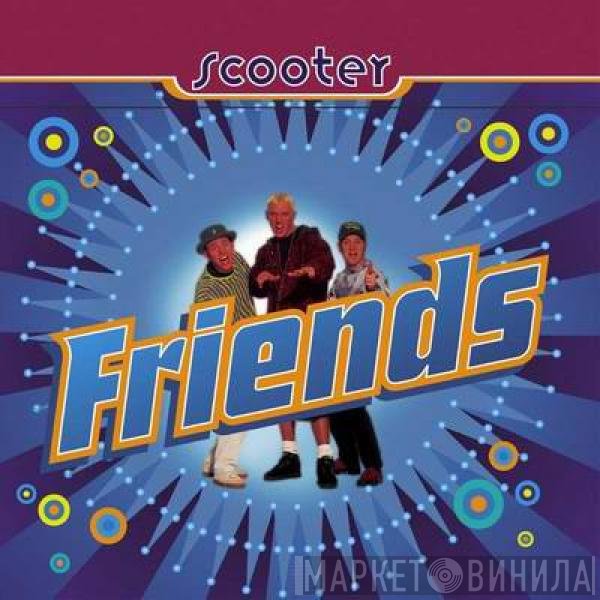 Scooter  - Friends