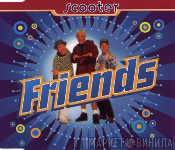 Scooter  - Friends