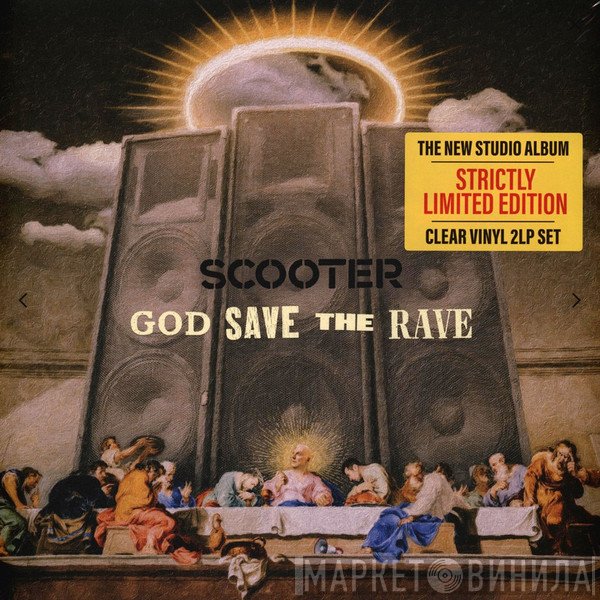 Scooter  - God Save The Rave