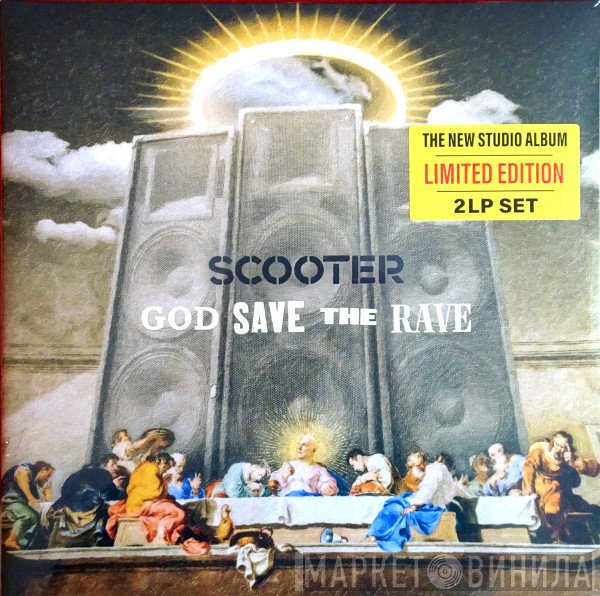 Scooter  - God Save The Rave