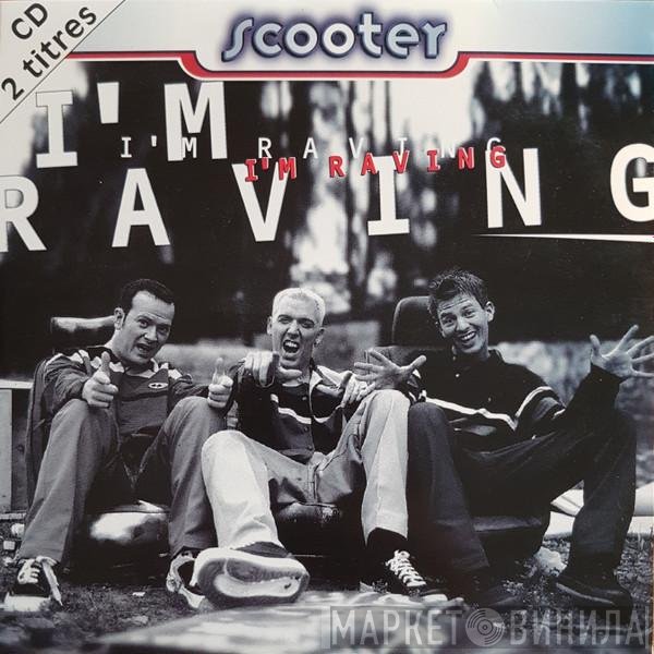 Scooter  - I'm Raving