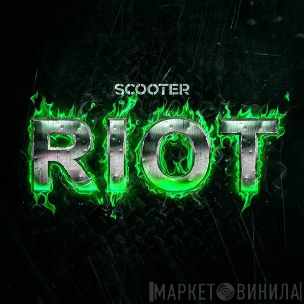 Scooter  - Riot