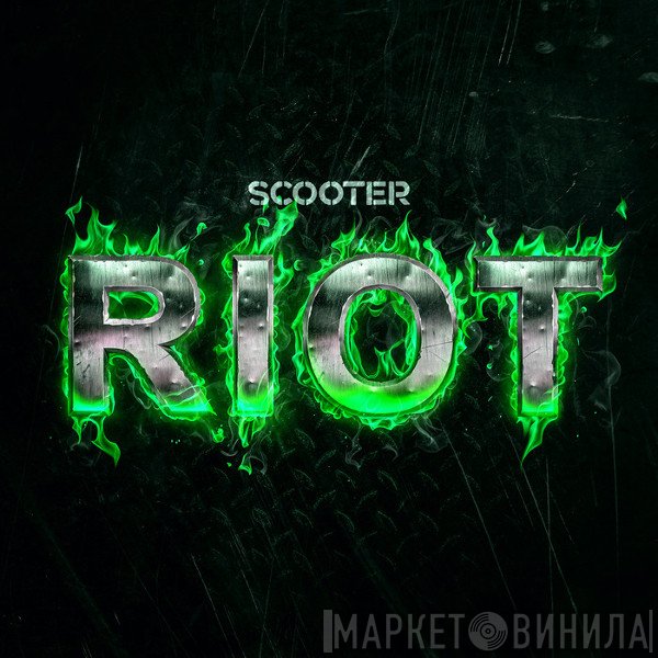 Scooter  - Riot