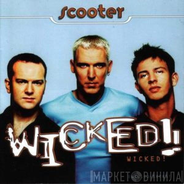 Scooter  - Wicked!