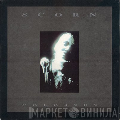 Scorn  - Colossus