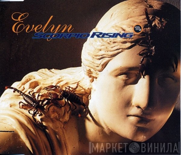 Scorpio Rising   - Evelyn