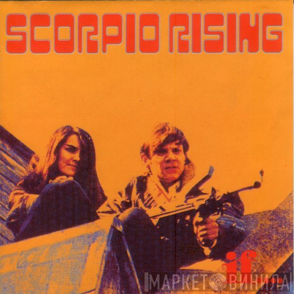 Scorpio Rising   - If...