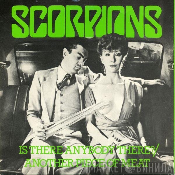 Scorpions - Is There Anybody There? / Another Piece Of Meat