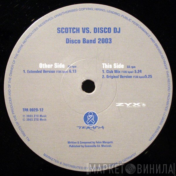 Scotch, Disco DJ - Disco Band 2003