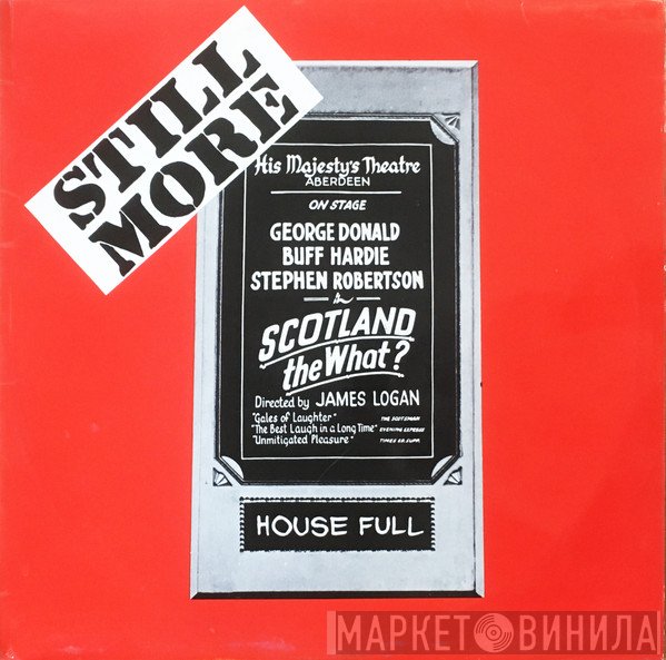 Scotland The What? - Still More