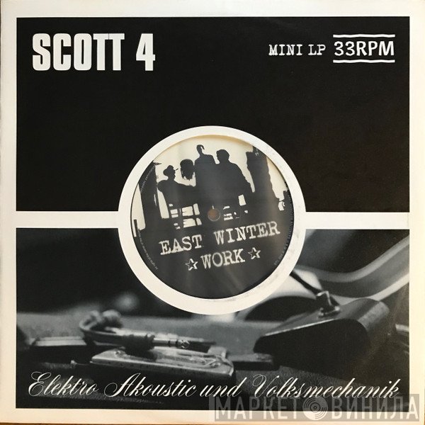 Scott 4 - Elektro Akoustic Und Volksmechanik