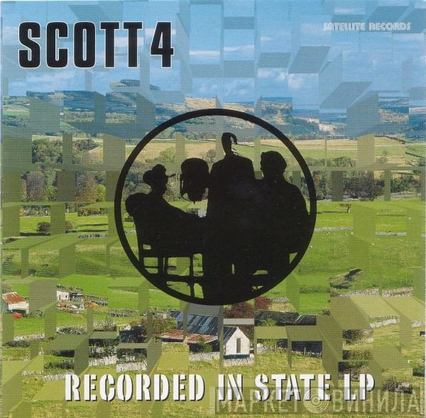 Scott 4  - Recorded In State LP