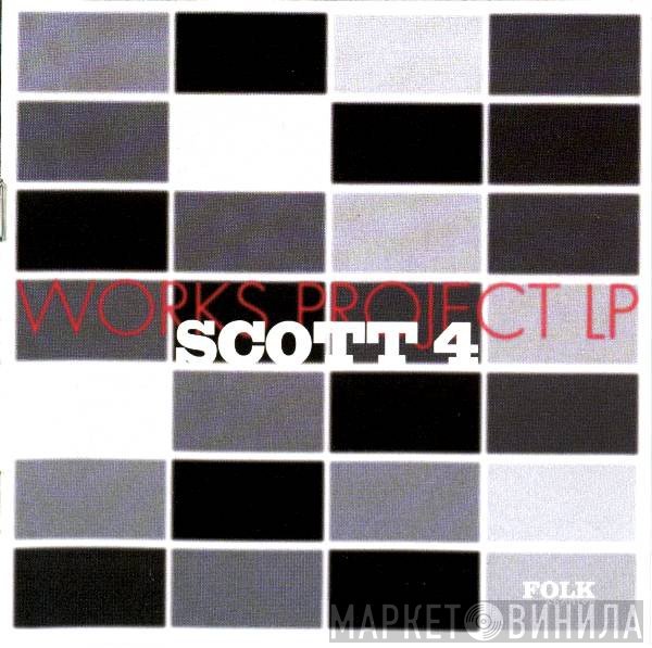 Scott 4 - Works Project LP