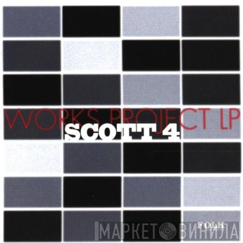 Scott 4  - Works Project LP