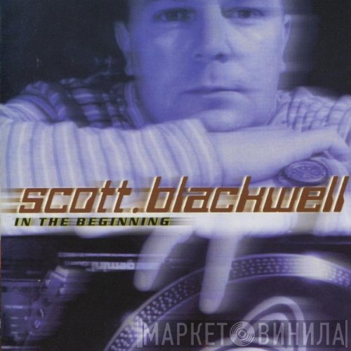 Scott Blackwell  - In The Beginning