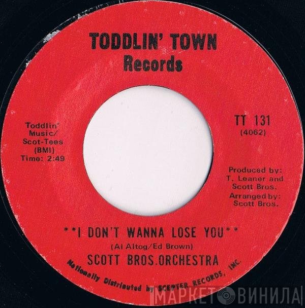Scott Brothers Orchestra - I Don't Wanna Lose You