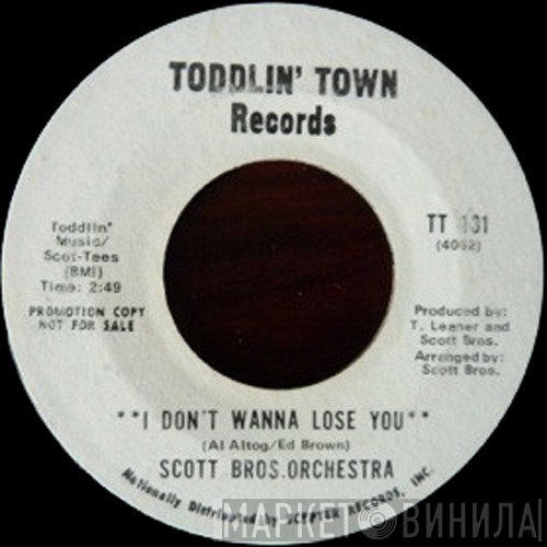 Scott Brothers Orchestra - I Don't Wanna Lose You