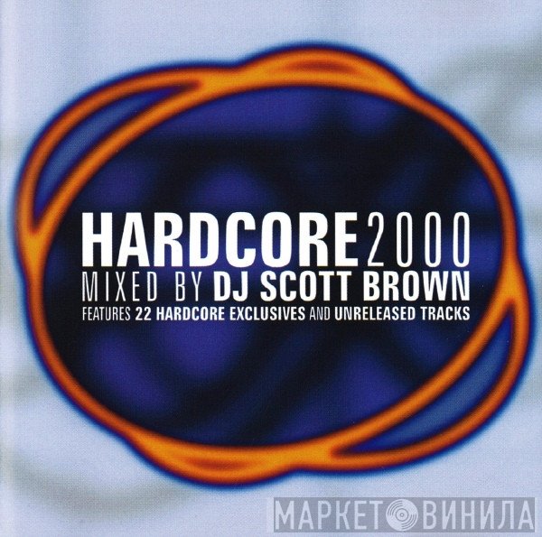 Scott Brown  - Hardcore 2000