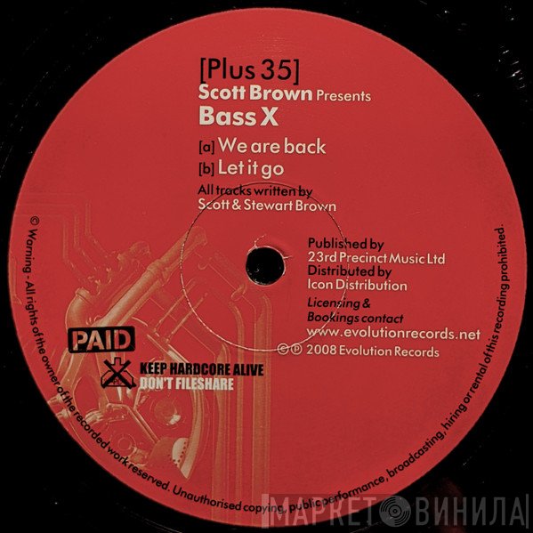 Scott Brown Presents Bass X  - We Are Back / Let It Go
