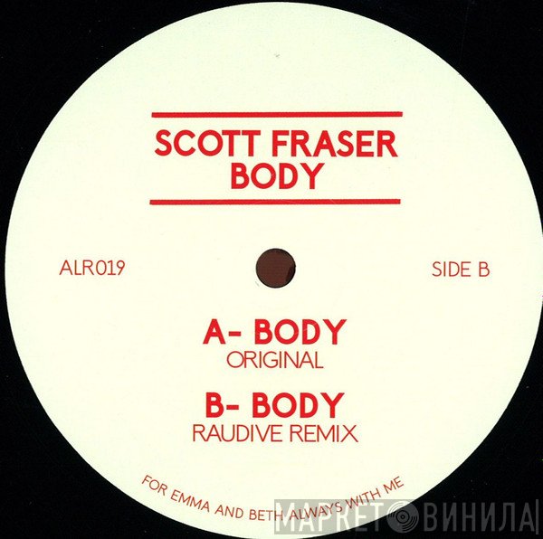 Scott Fraser  - Body