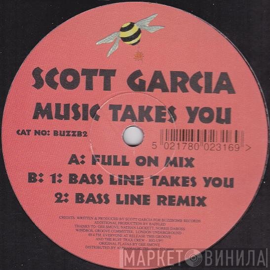 Scott Garcia - Music Takes You