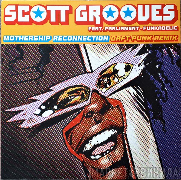 Scott Grooves - Mothership Reconnection