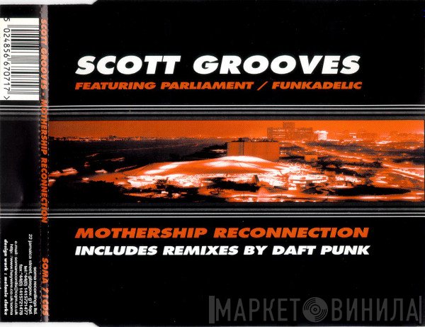 Scott Grooves, Parliament, Funkadelic - Mothership Reconnection