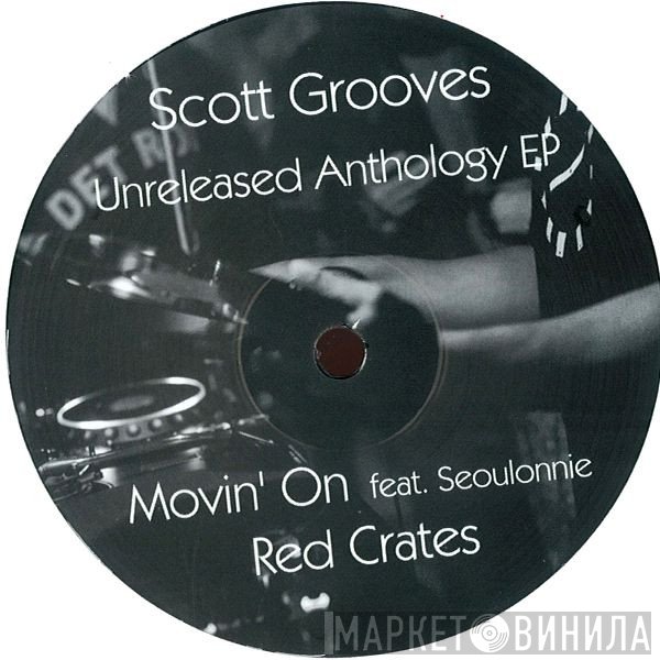 Scott Grooves - Unreleased Anthology EP