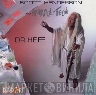 Scott Henderson , Tribal Tech   - Dr. Hee