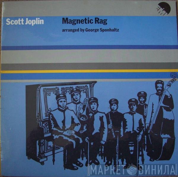 Scott Joplin : The Southland Stingers With Ralph Grierson Conducted By George Sponhaltz  - Magnetic Rag