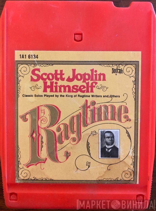 Scott Joplin  - Himself/Ragtime