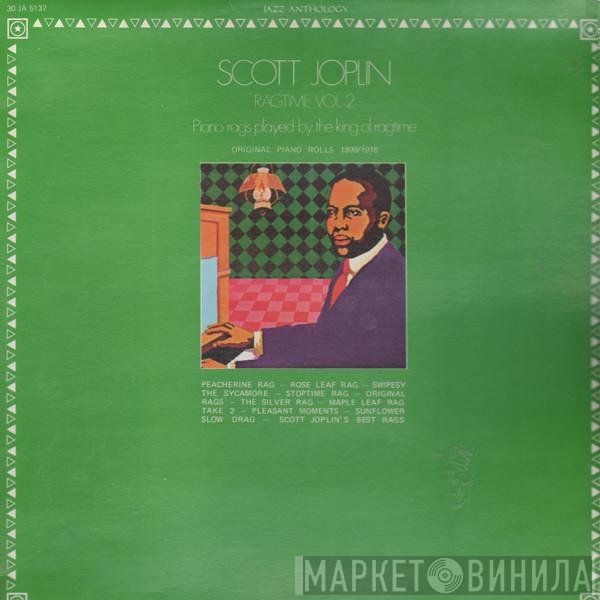 Scott Joplin - Ragtime Vol. 2 - Piano Rags Played By The King Of Ragtime - Original Piano Rolls 1899/1916