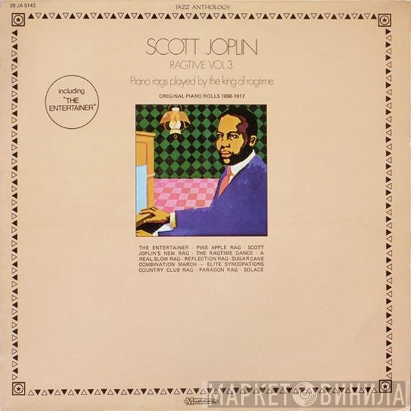 Scott Joplin - Ragtime Vol. 3 - Piano Rags Played By The King Of Ragtime - Original Piano Rolls 1896-1917
