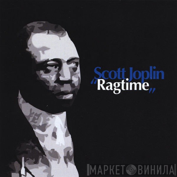 Scott Joplin  - Ragtime