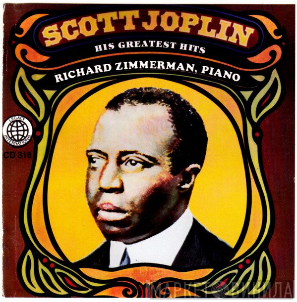 Scott Joplin, Richard Zimmerman - Scott Joplin: His Greatest Hits