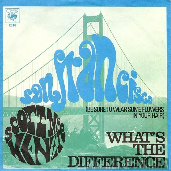 Scott McKenzie - San Francisco (Be Sure To Wear Some Flowers In Your Hair)