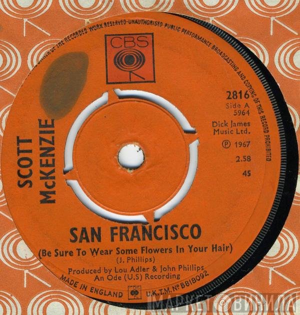 Scott McKenzie - San Francisco (Be Sure To Wear Some Flowers In Your Hair)