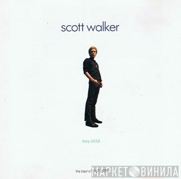 Scott Walker - Boy Child - The Best Of 1967 - 1970