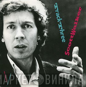 Scott Walker  - Track Three